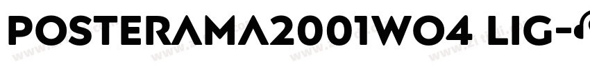 Posterama2001Wo4 Lig字体转换